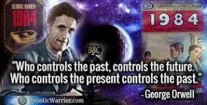 orwell quote and image who controls...